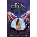 Bad Fortune: A Malcom Winters Mystery - Paperback