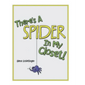 There'S a Spider in My Closet! - Hardcover