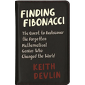 Finding Fibonacci: The Quest to Rediscover the Forgotten Mathematical Genius Who Changed the World - Paperback