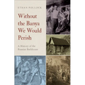 Without the Banya We Would Perish: A History of the Russian Bathhouse - Hardcover