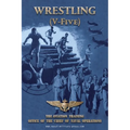 WRESTLING (V-Five) The Aviation Training Office of the Chief of Naval Operations - Paperback