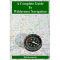 A Complete Guide to Wilderness Navigation - Paperback
