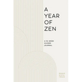 A Year of Zen: A 52-Week Guided Journal - Paperback