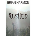 Rushed - Paperback