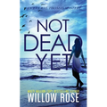 Not Dead Yet - Paperback