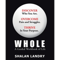 Whole: A Guided Workbook of Life - Paperback