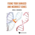Fixing Your Damaged and Incorrect Genes - Hardcover