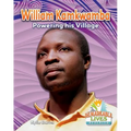 William Kamkwamba: Powering His Village - Paperback