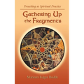 Gathering Up the Fragments - Paperback