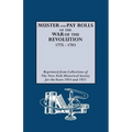 Muster and Pay Rolls of the War of the Revolution, 1775-1783 - Paperback