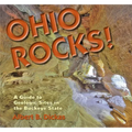 Ohio Rocks: A Guide to Geologic Sites in the Buckeye State - Paperback