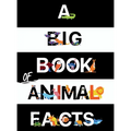 A Big Book Of Animal Facts: For Kids - Hardcover