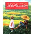 All the Places to Love - Hardcover