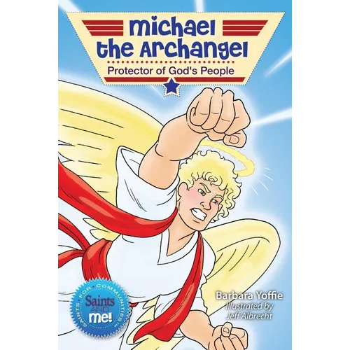 Michael the Archangel: Protector of God's People - Paperback