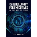 Cybersecurity for Executives in the Age of Cloud - Paperback