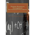 Human Resources Management Recruitment Procedures - Paperback