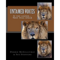 Untamed Voices: If you listen... They will speak - Paperback