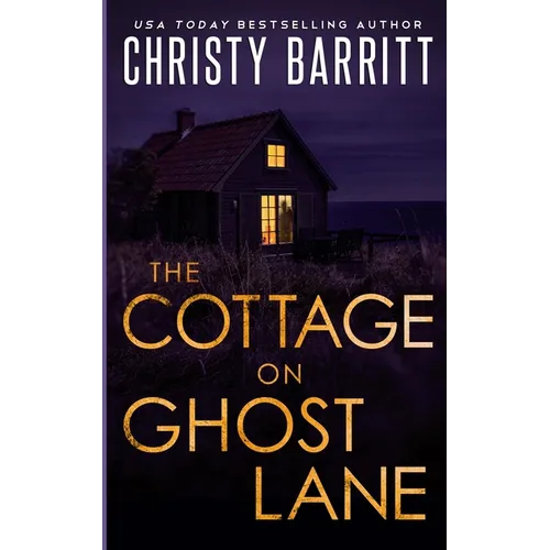 The Cottage on Ghost Lane: A romantic mystery thriller - Paperback