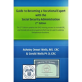 Guide to Becoming A Vocational Expert with the Social Security Administration 2nd Edition - Paperback