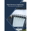 Water Resources Engineering: Planning and Management - Hardcover