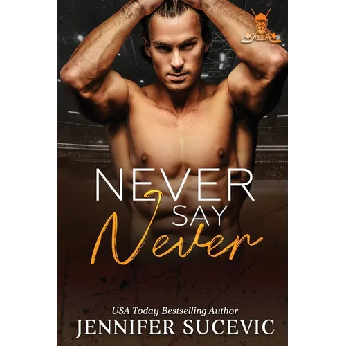 Never Say Never: An Enemies-to-Lovers Secret Identity New Adult Sports Romance - Paperback