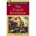 The French Revolution: The Best One-Hour History - Paperback