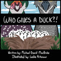 Who Gives a Duck? - Paperback