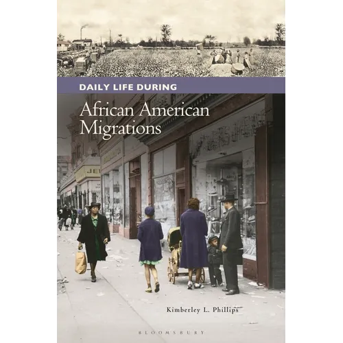 Daily Life During African American Migrations - Paperback