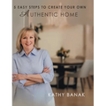5 Easy Steps to Create Your Own Authentic Home - Hardcover