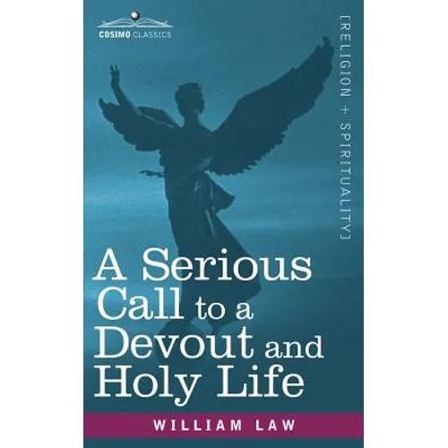 A Serious Call to a Devout and Holy Life - Paperback