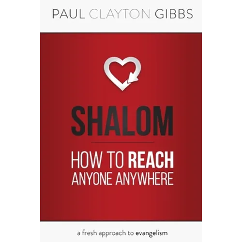 Shalom: How to Reach Anyone Anywhere - Paperback