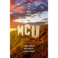 MCU: The Reign of Marvel Studios - Hardcover