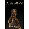 Viva Elfego: The Case for Elfego Baca, Hispanic Hero - Paperback