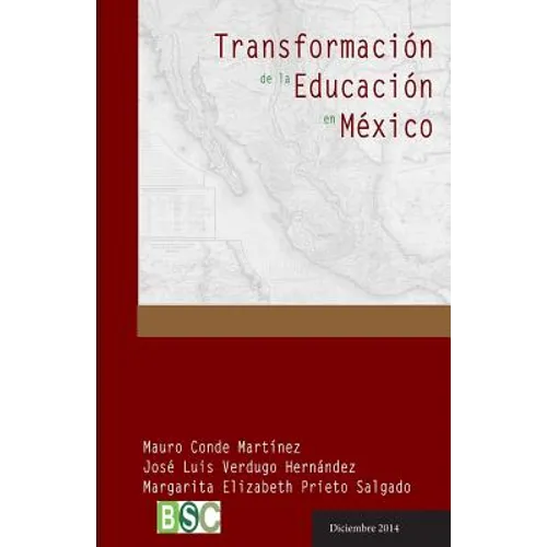Transformacion de la Educacion en Mexico: Los modelos educativos a través de la historia - Paperback