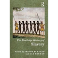 The Routledge History of Slavery - Paperback