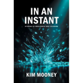 In An Instant: Stories of Resilience and Courage - Paperback