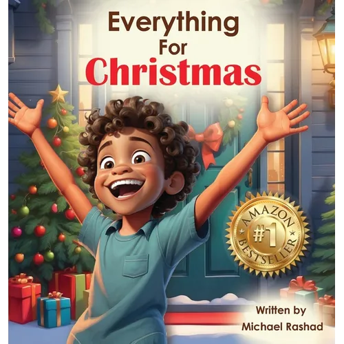 Everything for Christmas: A Celebration of Holiday Excitement, Children, and Family - Hardcover