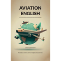 Aviation English: short texts with grammar explanations and exercises - Paperback