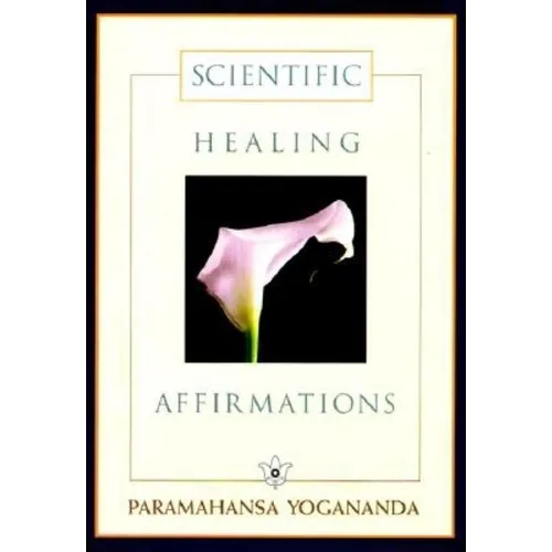 Scientific Healing Affirmations - Hardcover