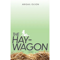 The Hay-Wagon - Paperback