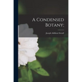 A Condensed Botany; - Paperback