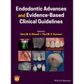 Endodontic Advances and Evidence-Based Clinical Guidelines - Hardcover