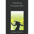 Healing Frequencies - Paperback