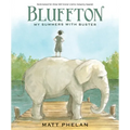 Bluffton: A Graphic Novel: My Summers with Buster Keaton - Paperback