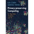 Privacy-preserving Computing - Hardcover