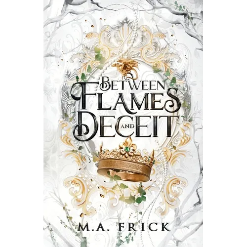 Between Flames and Deceit - Paperback