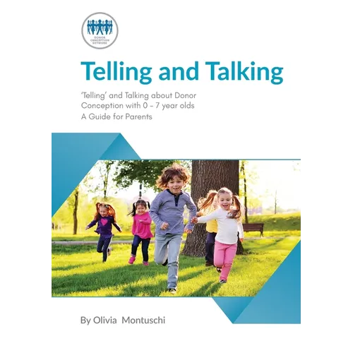 Telling and Talking 0-7 Years - A Guide for Parents - Paperback
