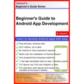 Beginner's Guide to Android App Development: A Practical Approach for Beginners - Paperback