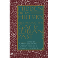 Hidden from History: Reclaiming the Gay and Lesbian Past - Paperback