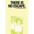 There Is No Escape. - Paperback